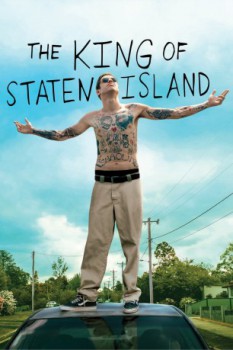 poster The King of Staten Island&nbsp;&nbsp;(2020)