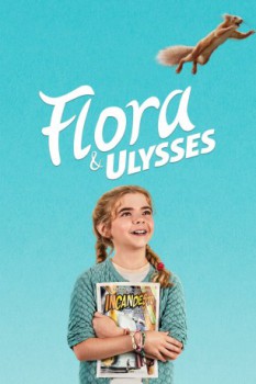 poster Flora & Ulysses&nbsp;&nbsp;(2021)
