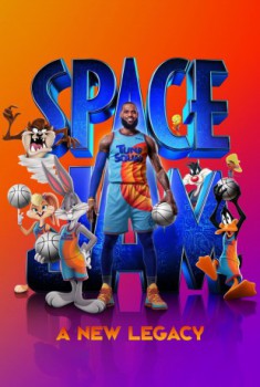 poster Space Jam: A New Legacy&nbsp;&nbsp;(2021)