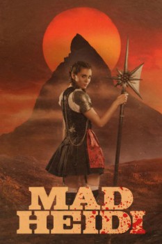 poster Mad Heidi&nbsp;&nbsp;(2022)