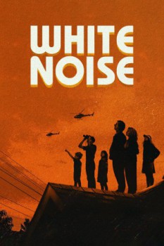 poster White Noise&nbsp;&nbsp;(2022)