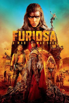 poster Furiosa: A Mad Max Saga&nbsp;&nbsp;(2024)